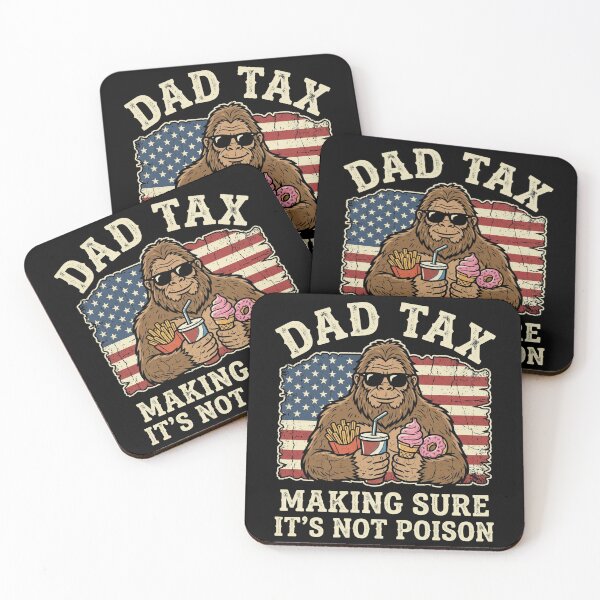 Item preview, Dad Tax Making Sure Not Poison Funny Men Bigfoot Fathers Day designed and sold by OlakunleOloroz.