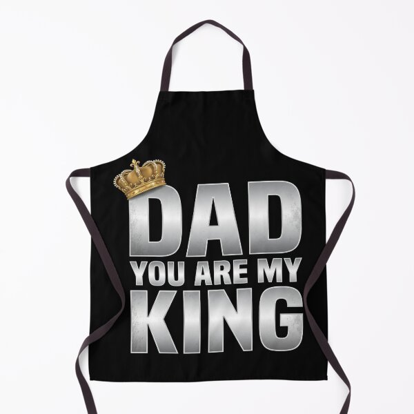 Item preview, Dad You are My King Fathers Day designed and sold by OlakunleOloroz.