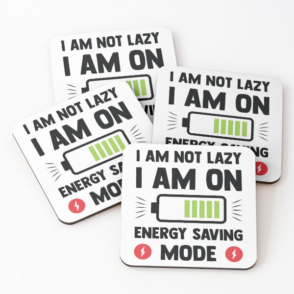 Item preview, I am not lazy I am on energy saving mode designed and sold by Kiddygifts.
