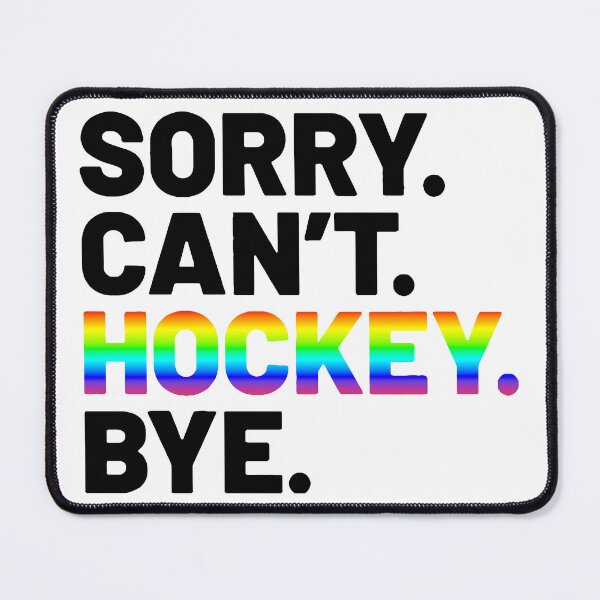 Item preview, Sorry. Can't. Hockey. Bye. designed and sold by Angry Swan Designs.
