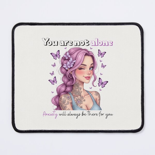 Item preview, Funny Sarcastic Anxiety Quote Sticker – You Are Not Alone Anxiety Will Always Be There For You designed and sold by KymeraStudio25.