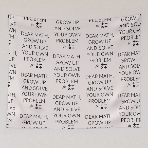 Item preview, Funny Gift Dear Math Grow Up And Solve Your Own Problem designed and sold by erozzz.