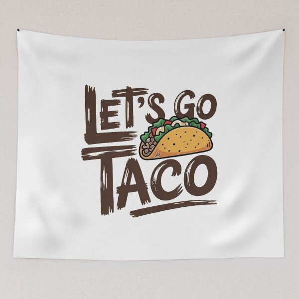 Item preview, Let's Go Taco This is a graphic for Taco fans. designed and sold by JaroCreates.