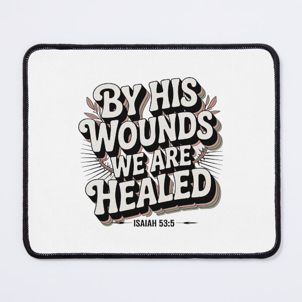 Item preview, By His Wounds We Are Healed Isaiah 53:5 Christian Faith Design designed and sold by HahaHandlesHub.