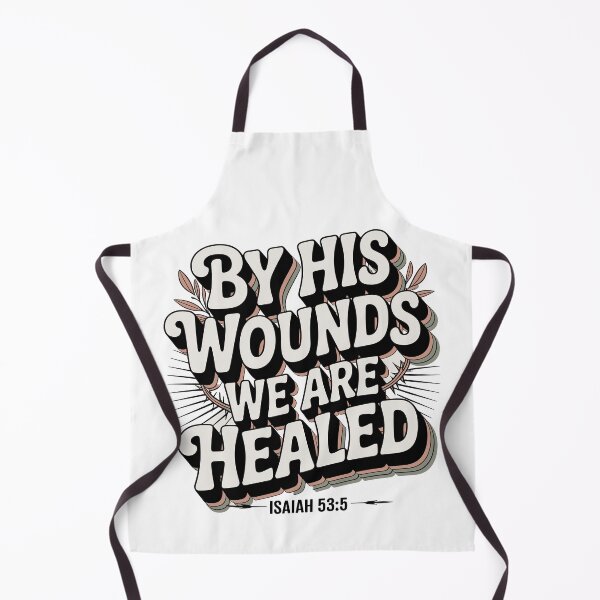 Item preview, By His Wounds We Are Healed Isaiah 53:5 Christian Faith Design designed and sold by HahaHandlesHub.