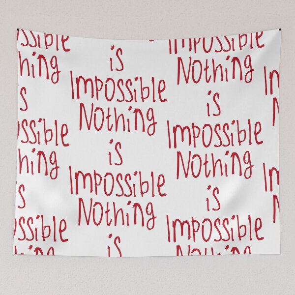 Item preview, Nothing Is Impossible designed and sold by kinpirks.