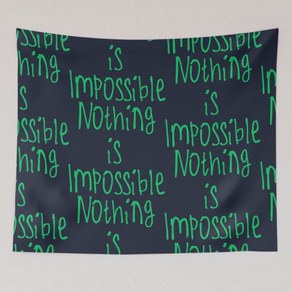 Item preview, Nothing Is Impossible designed and sold by kinpirks.