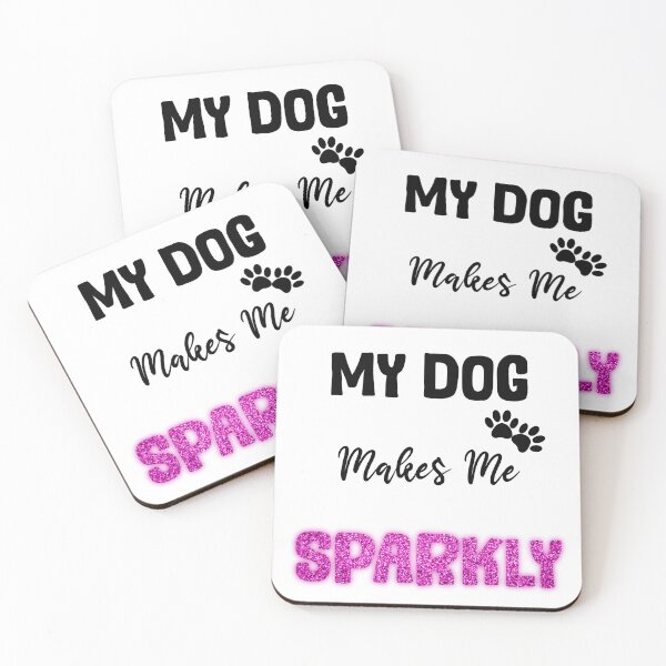 Item preview, My dog makes me sparkly pink design designed and sold by SeamlessDsign.