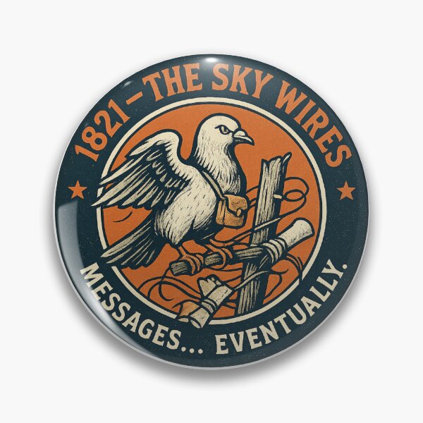 Item preview, 1821 The Sky Wires Messages Eventually Vintage Pigeon Logo designed and sold by HistoriQuips.