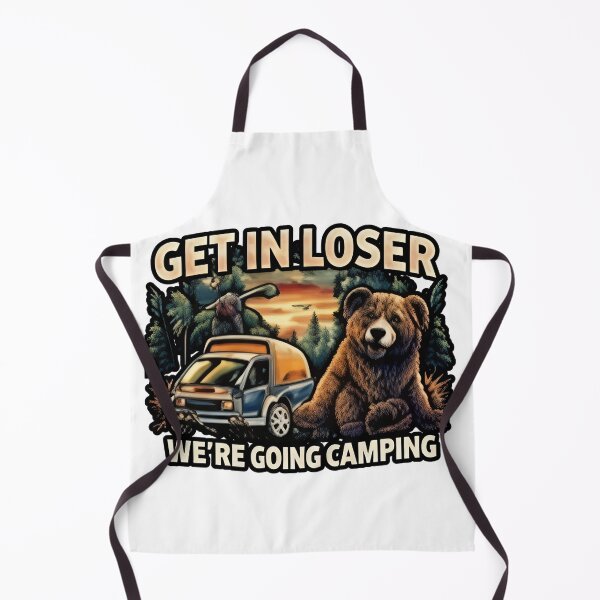 Item preview, Get In Loser We’re Going Camping – Funny Bear Adventure Design designed and sold by Ladys-Gents.