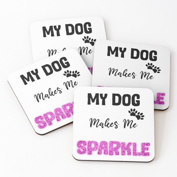 Item preview, My dog makes me sparkle pink design designed and sold by SeamlessDsign.