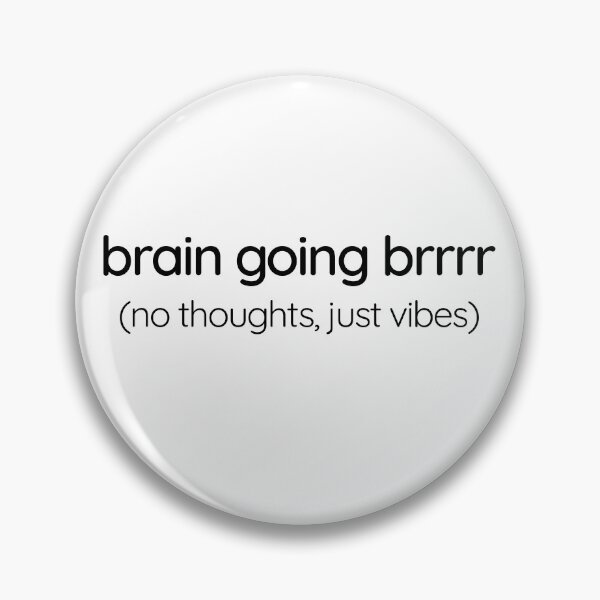 Item preview, Brain Going Brrrr – ADHD Meme Quote designed and sold by TheStimSaloon.