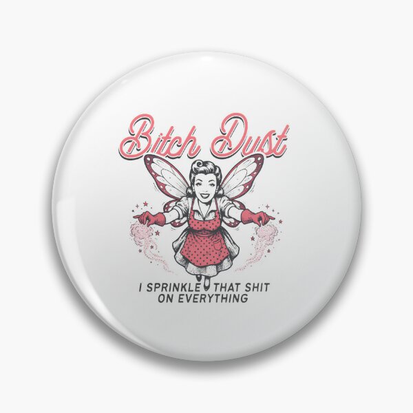 Item preview, Bitch Dust I Sprinkle That — Retro Housewife Fairy Sarcastic Illustration designed and sold by Colorful-Garden.
