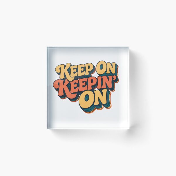 Item preview, Keep On Keepin On Retro 70s Typography | Vintage Motivational Design designed and sold by Art-Selling.