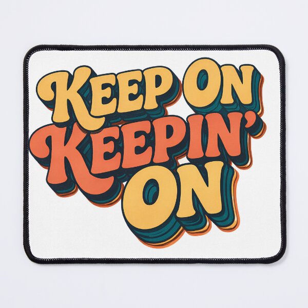 Item preview, Keep On Keepin On Retro 70s Typography | Vintage Motivational Design designed and sold by Art-Selling.