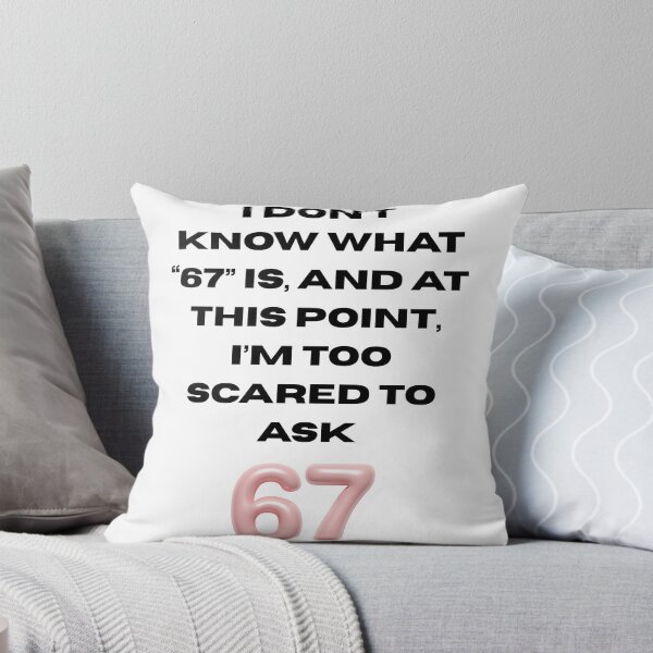 Item preview, ¿Qué es "67"? designed and sold by teacherdailyhumors.
