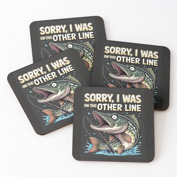 Item preview, Sorry, I Was On The Other Line - Funny Fishing Pike designed and sold by HALYNA070824.