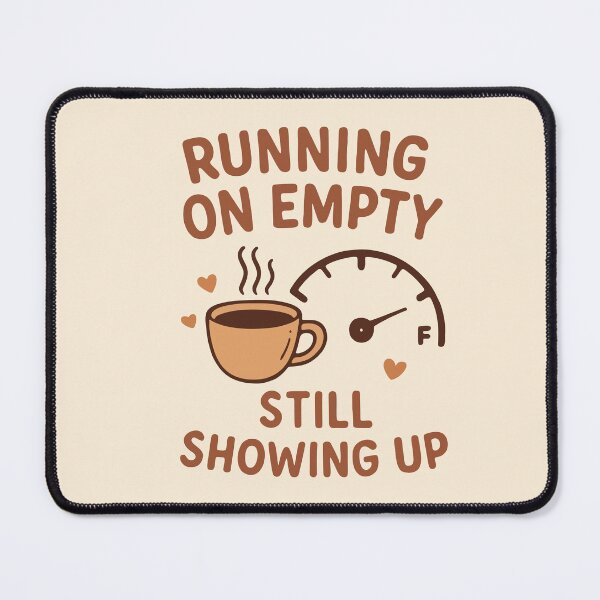 Item preview, Running On Empty Still Showing Up Resilient Nurse Gift Design designed and sold by Dantin.