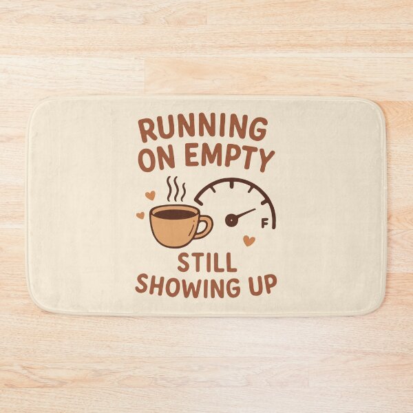 Item preview, Running On Empty Still Showing Up Resilient Nurse Gift Design designed and sold by Dantin.