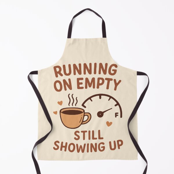 Item preview, Running On Empty Still Showing Up Resilient Nurse Gift Design designed and sold by Dantin.