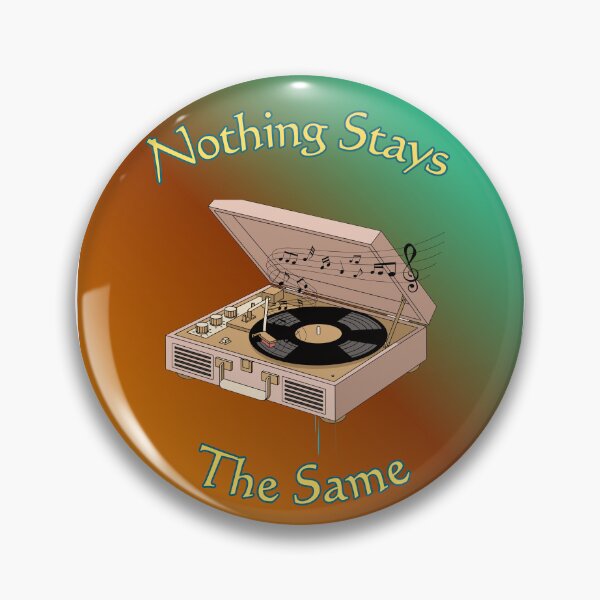 Item preview, Nothing Stays The Same Record Player Design designed and sold by chucktownjax.