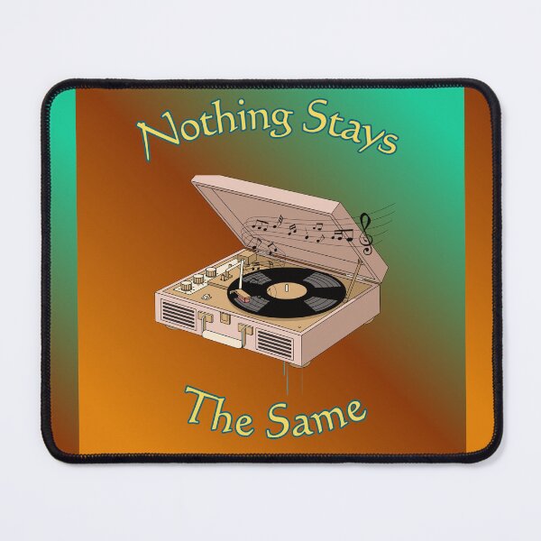 Item preview, Nothing Stays The Same Record Player Design designed and sold by chucktownjax.