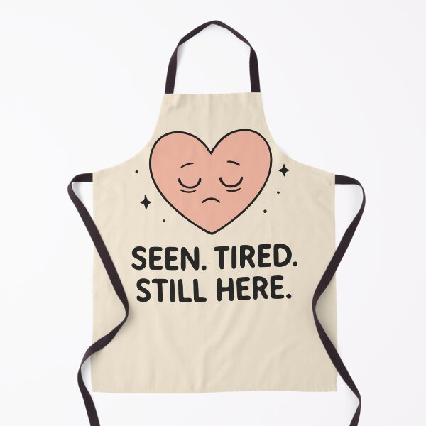 Item preview, Seen Tired Still Here Mental Health Awareness Nurse Gift Design designed and sold by Dantin.