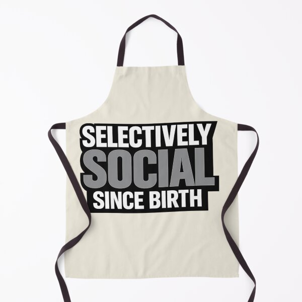 Item preview, SELECTIVELY SOCIAL SINCE BIRTH Introvert Humor T-Shirt designed and sold by POD DYNASTY.