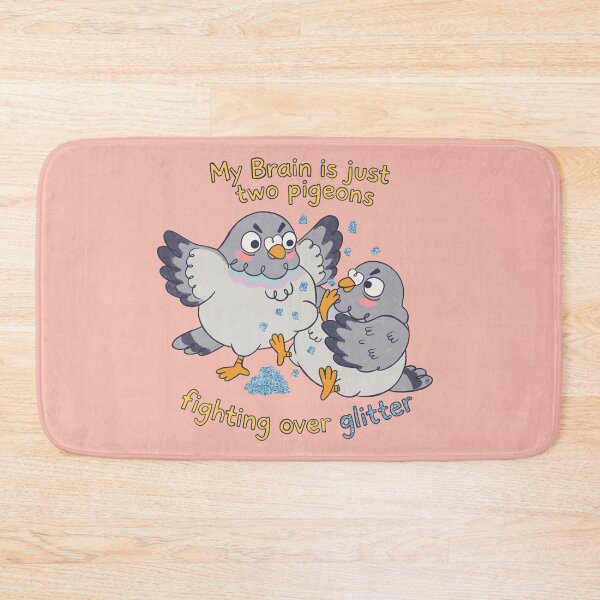 Item preview, My Brain Is Just Two Pigeons Fighting Over Glitter designed and sold by Itouchedabee.