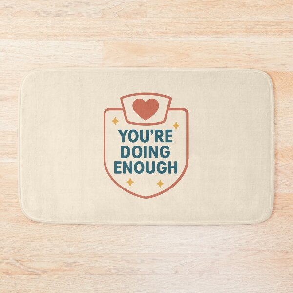 Item preview, You’re Doing Enough Motivational Self Care Nurse Gift Design designed and sold by Dantin.