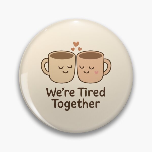 Item preview, We’re Tired Together Funny Nurse Coworker Squad Gift Design designed and sold by Dantin.