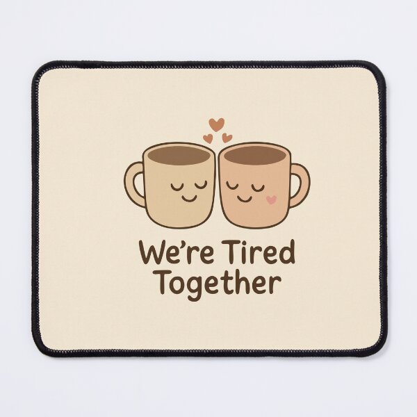 Item preview, We’re Tired Together Funny Nurse Coworker Squad Gift Design designed and sold by Dantin.