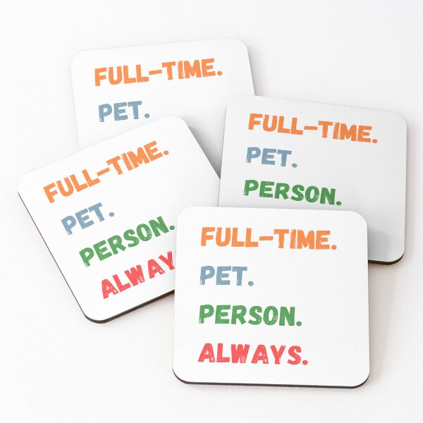 Item preview, Full Time Pet Person Always Funny Pet Lover Quote T-Shirt designed and sold by disha-prints.