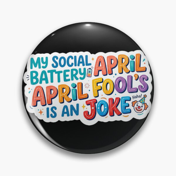 Item preview, Colorful My Social Battery is an April Fool’s Joke Typography designed and sold by TITAN AESTHETICS .