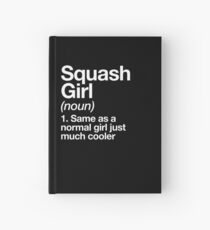 Cuaderno de tapa dura Squash Girl Definition Divertido y Sassy Sports Design
