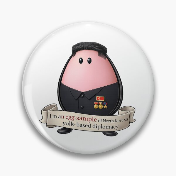 Item preview, I'm an egg-sample of North Korex's yolk based diplomacy  designed and sold by flowie777.