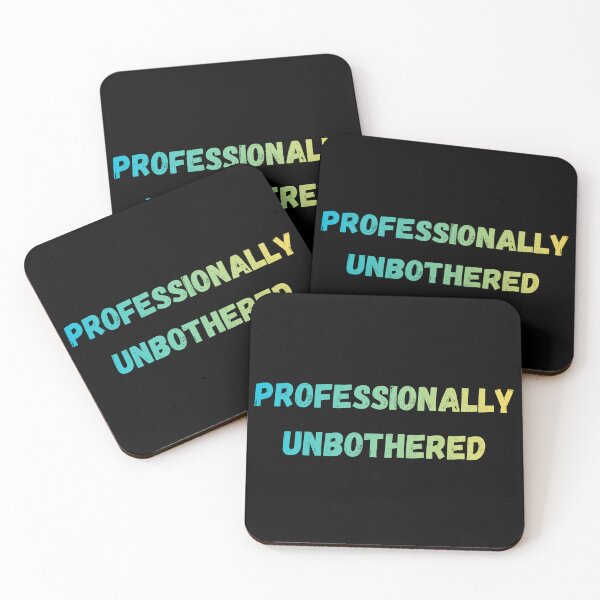 Item preview, Professionally unbothered  designed and sold by Punchline4U.