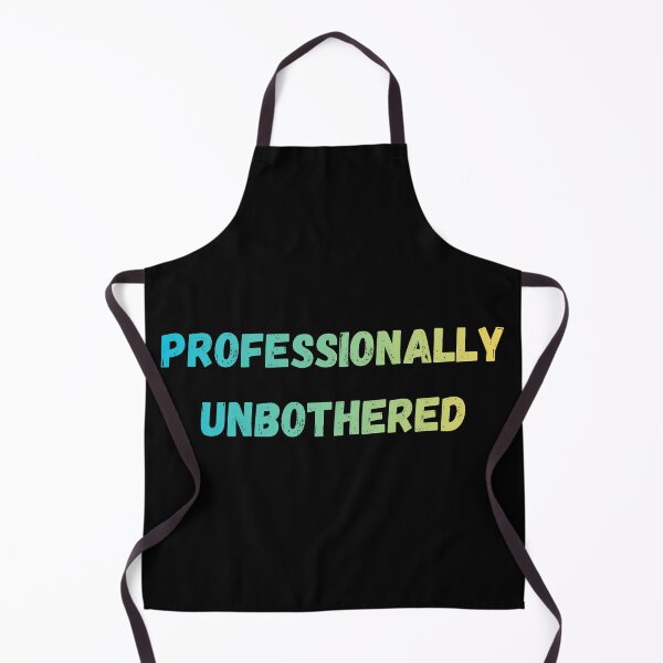 Item preview, Professionally unbothered designed and sold by Punchline4U.