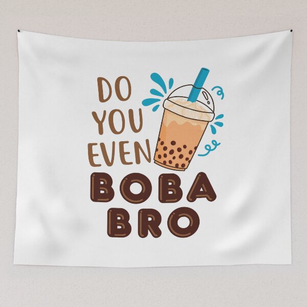 Item preview, Do You Even Boba Bro  designed and sold by jaygo.