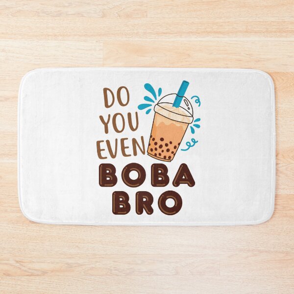 Item preview, Do You Even Boba Bro  designed and sold by jaygo.