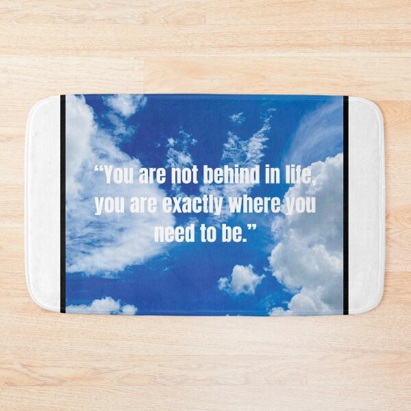 Item preview, You're not behind in life, you're exactly where you need to be. designed and sold by Alvania.