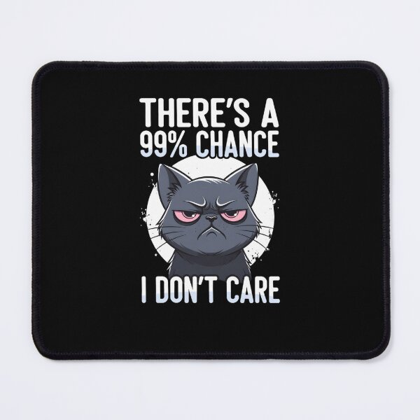 Item preview, Grumpy Cat 99% Chance I Don't Care designed and sold by TshirtsOnline-.
