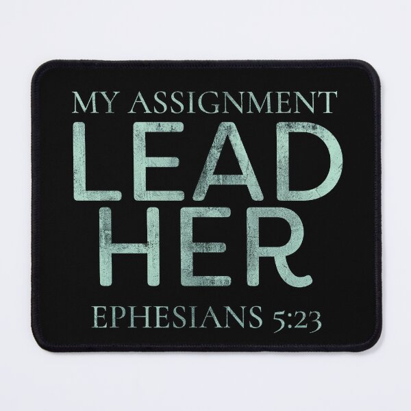 Item preview, My Assignment Lead Her T-Shirt designed and sold by ScotDesign.