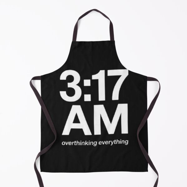 Item preview, 3:17 AM overthinking everything designed and sold by HappyBosna.