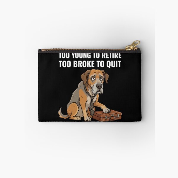 Item preview, Tired Office Dog Too Young To Retire Too Broke To Quit - Work Humor designed and sold by AdriqnArt.
