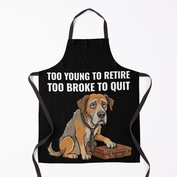 Item preview, Tired Office Dog Too Young To Retire Too Broke To Quit - Work Humor designed and sold by AdriqnArt.