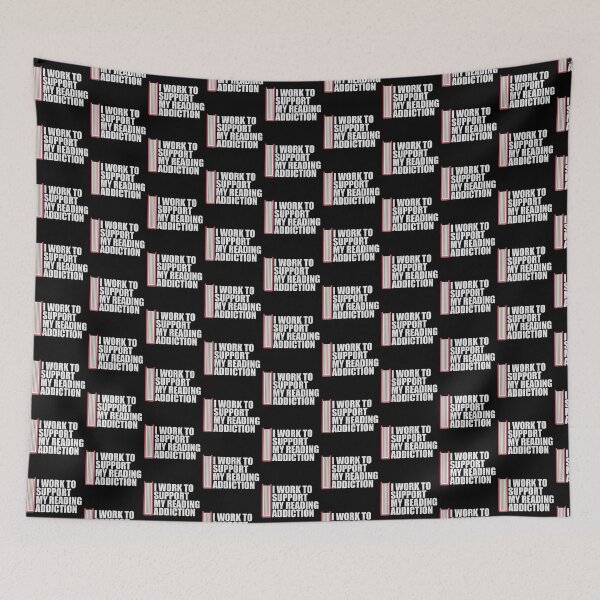 Item preview, I Work To Support My Reading Addiction Funny Book Quote designed and sold by shirt-o-mat.