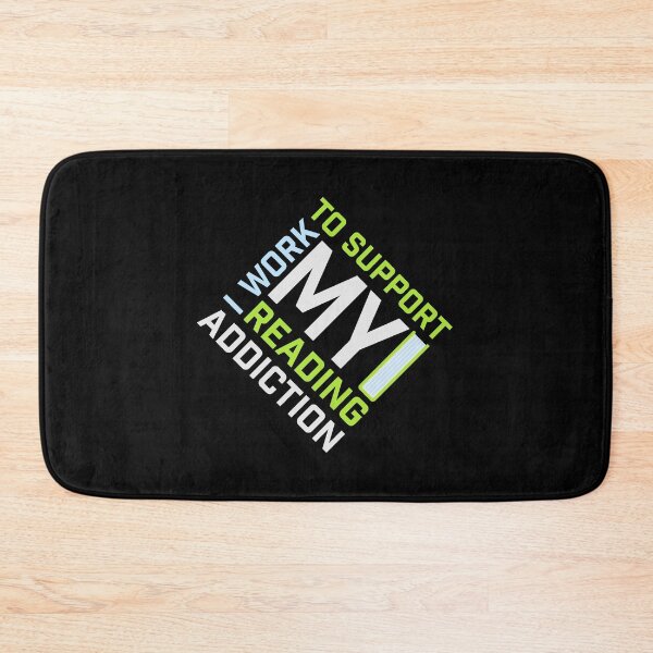 Item preview, I Work To Support My Reading Addiction Funny Book Quote designed and sold by shirt-o-mat.
