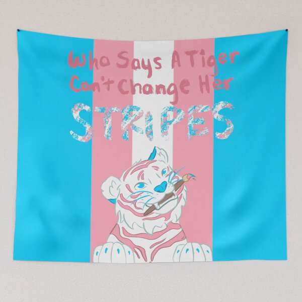 Item preview, Who Says A Tiger Can't Change Her Stripes - Trans Tiger designed and sold by 2CarvedHearts.