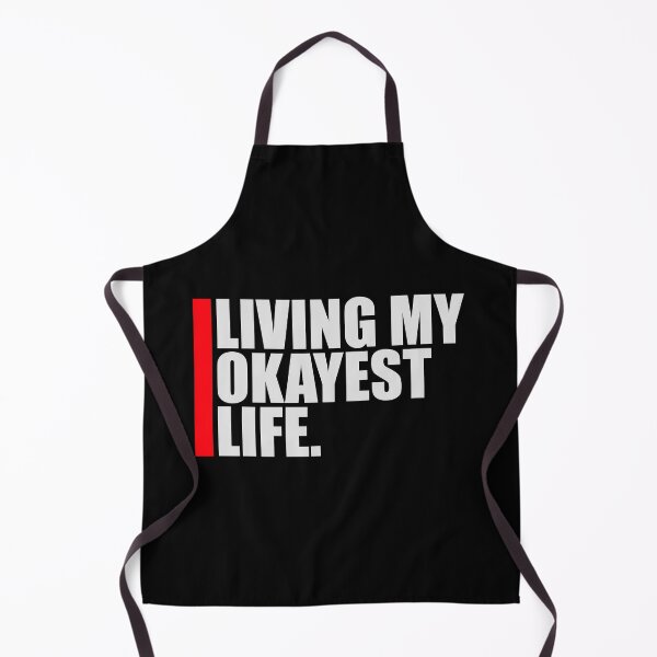 Item preview, Living My Okayest Life Funny Sarcastic Relatable Quote designed and sold by shirt-o-mat.